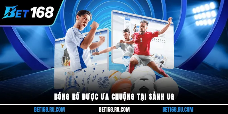 Bóng rổ được ưa chuộng tại sảnh UG