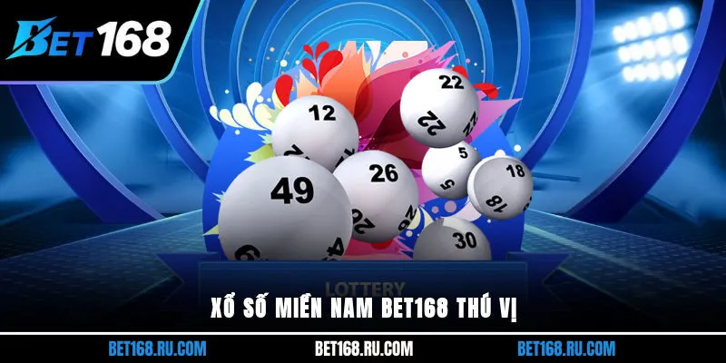 Xổ số miền Nam Bet168 thú vị